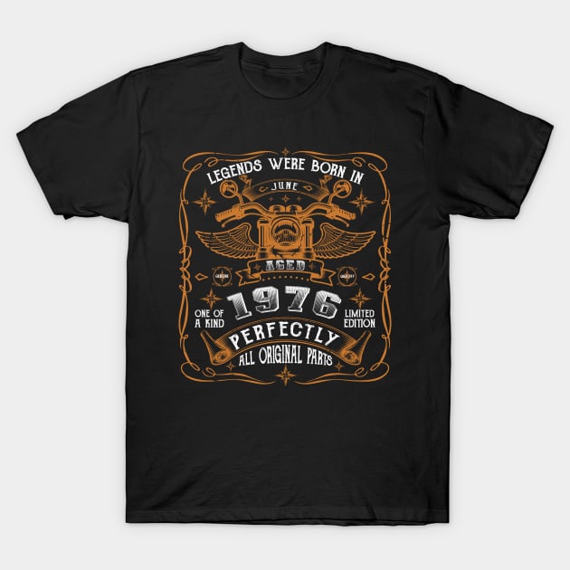 Legends Born In June 1976 47th Birthday T-Shirt by Cartine